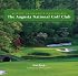 The Augusta National Golf Club: Alister MacKenzie's Masterpiece