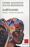 SurVivantes : Rwanda - Histoire d un génocide suivi de Entretien croisé entre Simone Weil et Esther Mujawayo