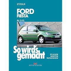 So wird's gemacht. Pflegen - warten - reparieren: So wird's gemacht. Ford Fiesta ab 3/02: BD 143