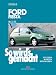 So wird's gemacht. Pflegen - warten - reparieren: So wird's gemacht. Ford Fiesta ab 3/02: BD 143