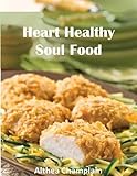 Books : Heart Healthy Soul Food (Illustrated)