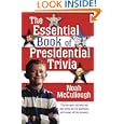 The Essential Book of Presidential Trivia by Noah McCullough