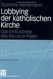 Revue VS Verlag fnr Sozialw.  / Lobbying der katholischen Kirche