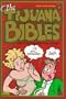 The Tijuana Bibles: America's Forgotten Comic Strips Book One