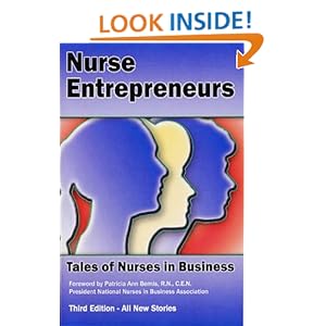 Nurse Entrepreneurs: Tales of Nurses in Business Patricia Ann Bemis