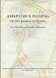 Kirkpatrick Fleming : on the borders of history