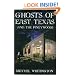 Ghosts of East Texas and the Pineywoods