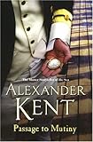 Passage to Mutiny (Richard Bolitho Novels/Alexander Kent No 7)