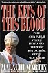 Keys of This Blood: Pope John Paul II Versus Russia and the West for Control of the New World Order