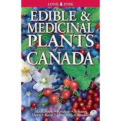 Edible & Medicinal Plants of Canada