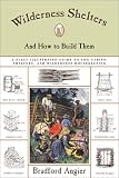 Wilderness Shelters and How to Build Them
