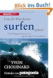 Lass die Mitarbeiter surfen gehen: Die Erfolgsgeschichte eines eigenwilligen Unternehmers