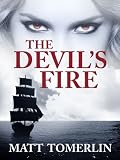 The Devils Fire: A Pirate Adventure Novel (Pirates Bane)