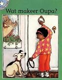 Wat Makeer Ouma? (Sterstories)