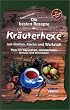 Die besten Rezepte der Kr�uterhexe