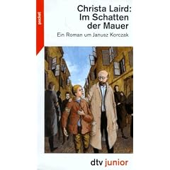 Im Schatten der Mauer. Ein Roman um Janusz Korczak. (Fiction, Poetry & Drama)