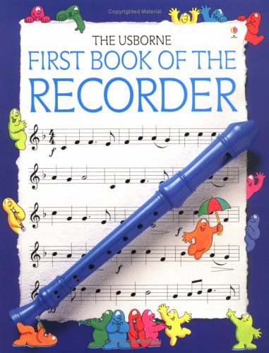 Childrens Toyshop  Books : First Book of the Recorder (Usborne First Music)