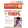 Practice Exercises for the TOEFL (Barron's Practice Exercises for the Toefl (Book Only))
