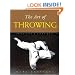 The Art of Throwing: Principles & Techniques