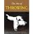 The Art of Throwing: Principles and Techniques