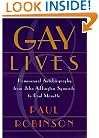 Gay Lives: Homosexual Autobiography from John Addington Symonds to Paul Monette