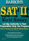 How to Prepare for Sat II: World History (Barrons How to Prepare for the Sat II World History)