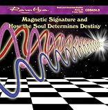 Ramtha on Magnetic Signature & How The Soul Determines Destiny - CD-9424.3