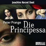 Die Principessa. 5 CDsvon "Peter Prange"