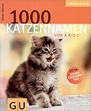 1000 Katzennamen von A bis Z . Tierisch gut: Extra: Katzen Charaktertest