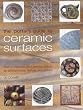The Potter's Guide to Ceramic Surfaces: A Practical Directory of Ceramic Surface Decoration Techniques, Plus Guidance on How Best to Use Them