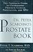 Dr. Peter Scardino's Prostate Book: The Complete Guide to Overcoming Prostate Cancer, Prostatitis and BPH