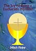 The Joy of Being a Eucharistic Minister
