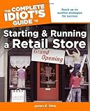 The Complete Idiot's Guide to Starting and Running a Retail Store (Complete Idiot's Guides (Lifestyle Paperback))