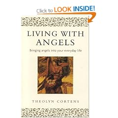 Living with Angels: Bringing Angels into Your Everyday Life