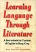 Learning Language Through Literature: A Sourcebook for Teachers of English in Hong Kong