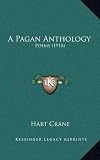 A Pagan Anthology: Poems (1918)