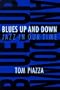 Blues Up and Down: Jazz in Our Time