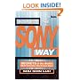 Business the Sony Way: Secrets of the World's Most Innovative Electronics Giant (Big Shots)