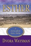 Esther : A Jerusalem Love Story