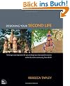 Designing Your Second Life