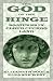 Book God of the Hinge: Soujorns in Cloud Cuckoo Land