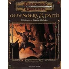 Defenders of the Faith: Dungeons & Dragons Accessory: A Guidebook to Clerics and Paladins (D&D Accessory)