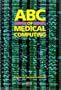 ABC of Medical Computing (ABC Series)