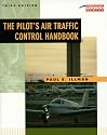 The Pilot's Air Traffic Control Handbook