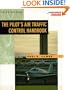 The Pilot's Air Traffic Control Handbook