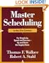 Master Scheduling in the 21st Century