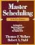 Master Scheduling in the 21st Century