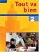 Bücher : Tout va bien. Unterrichtswerk für den Französischunterricht, 2. Fremdsprache: Tout va bien 2 - Arbeitsheft - 8 Schuljahr / Inkl. CD-ROM: Lehrwerk für den Französischunterricht