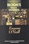Eugene O'Neill (Bloom's Major Dramatists)