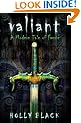 Valiant (Modern Tale of Faerie)
